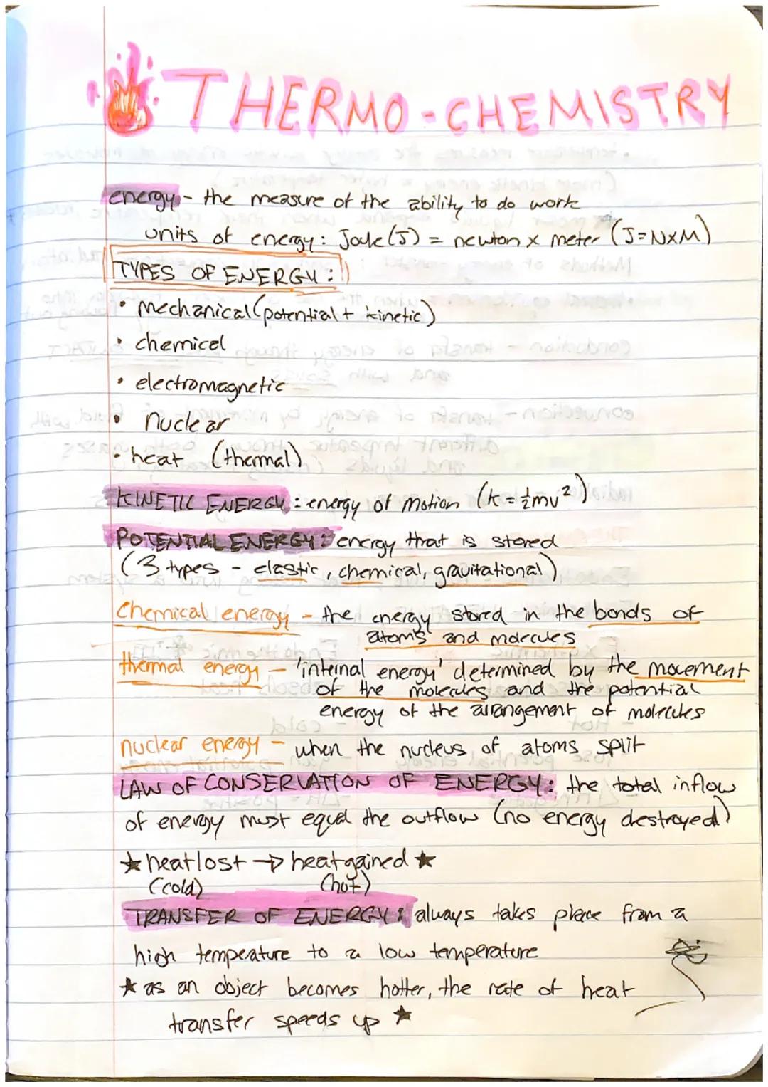 # THERMO-CHEMISTRY

energy- the measure of the ability to do work

units of energy: Jack (5) = newton x meter (J=NXM)

## TYPES OF ENERGY:

