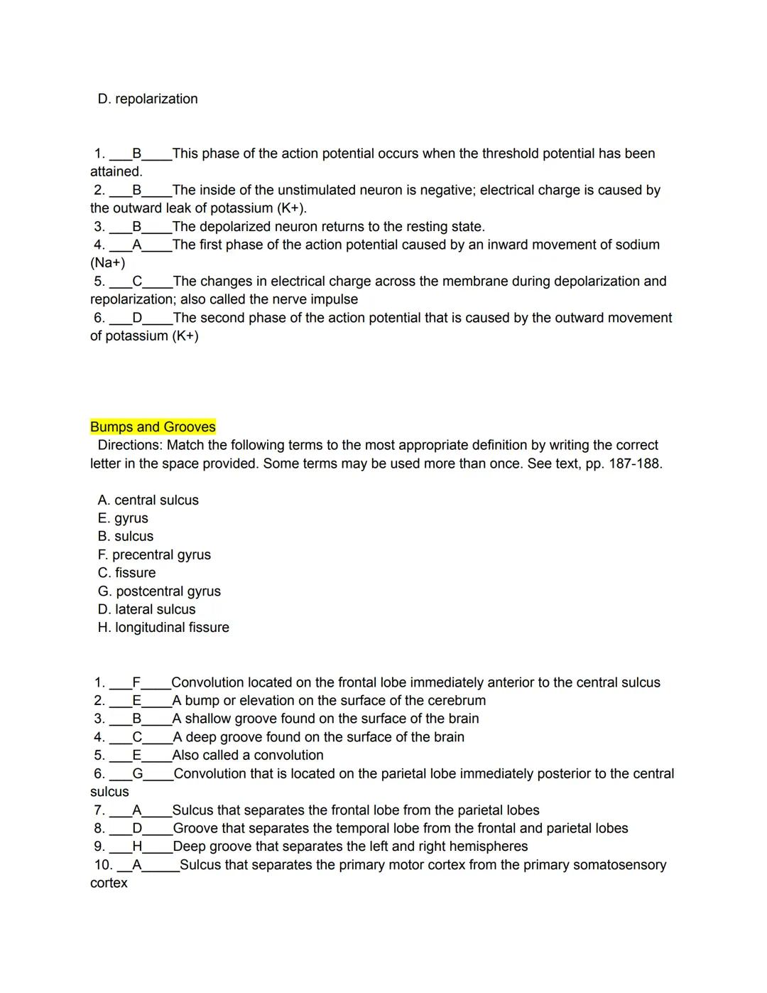 # Matching
Organization of the Nervous System
Directions: Match the following terms to the most appropriate definition by writing the correc