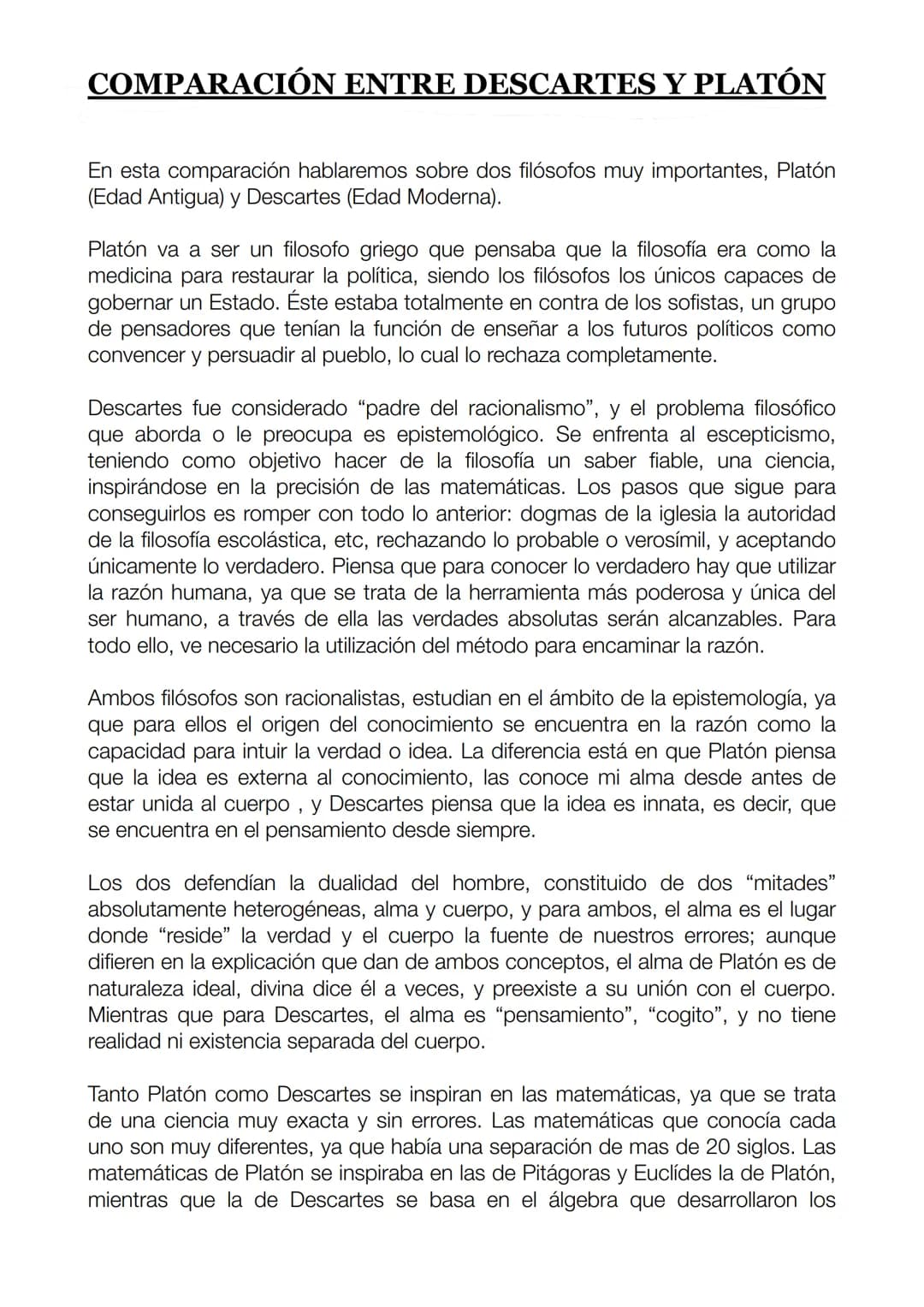 
<p>En esta comparación, analizaremos a dos filósofos muy importantes: Platón, de la Edad Antigua, y Descartes, de la Edad Moderna.</p>
<h2>