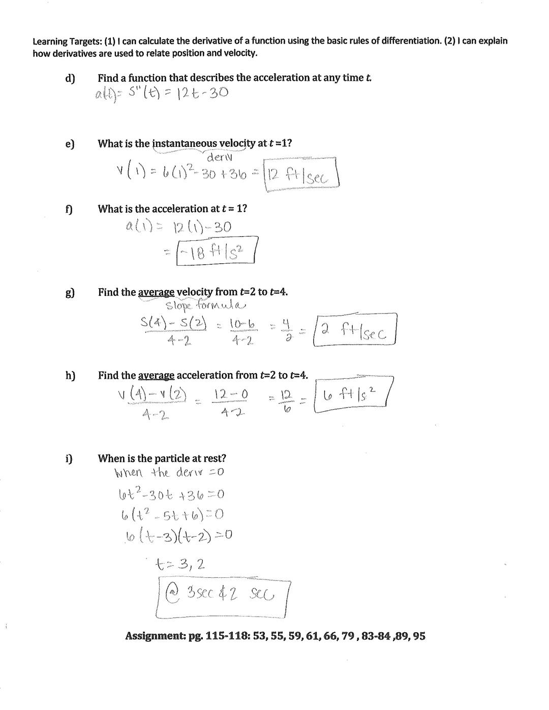 Learning Targets: (1) I can calculate the derivative of a function using the basic rules of differentiation. (2) I can explain
how derivativ
