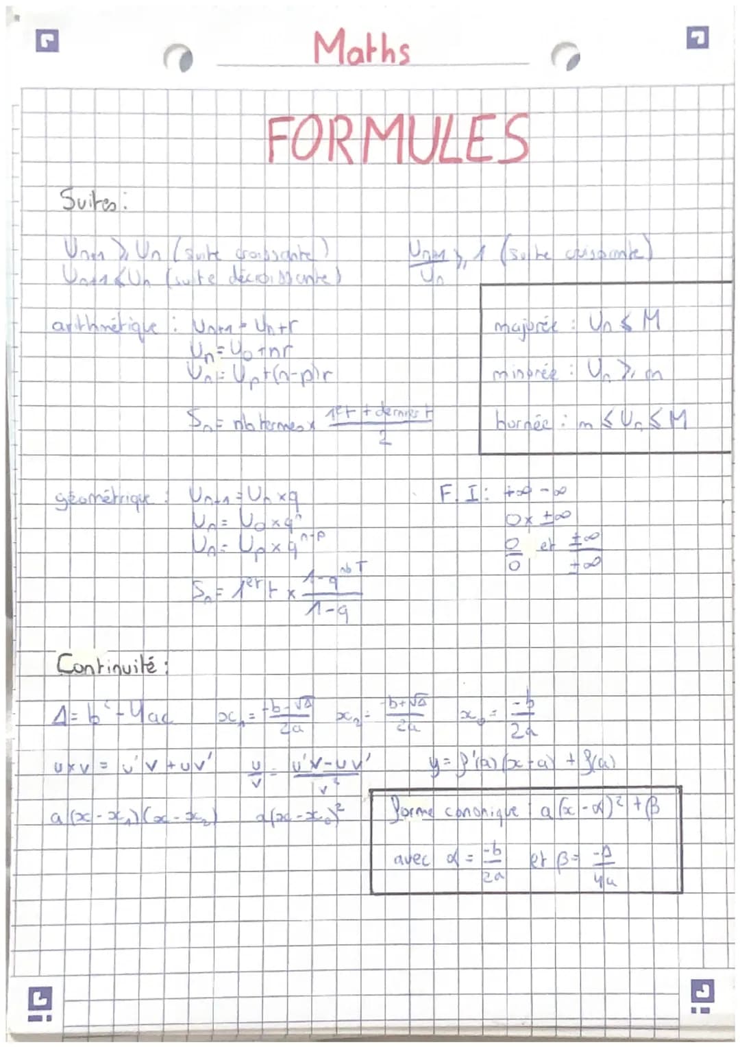 Maths

FORMULES

Suites:

$Unen \Di Un$ (suite croissante)
$Unen \kun$ (sulte décroissante)

$UgM)$, (So be classionte
$U_0$

arithmétique: 