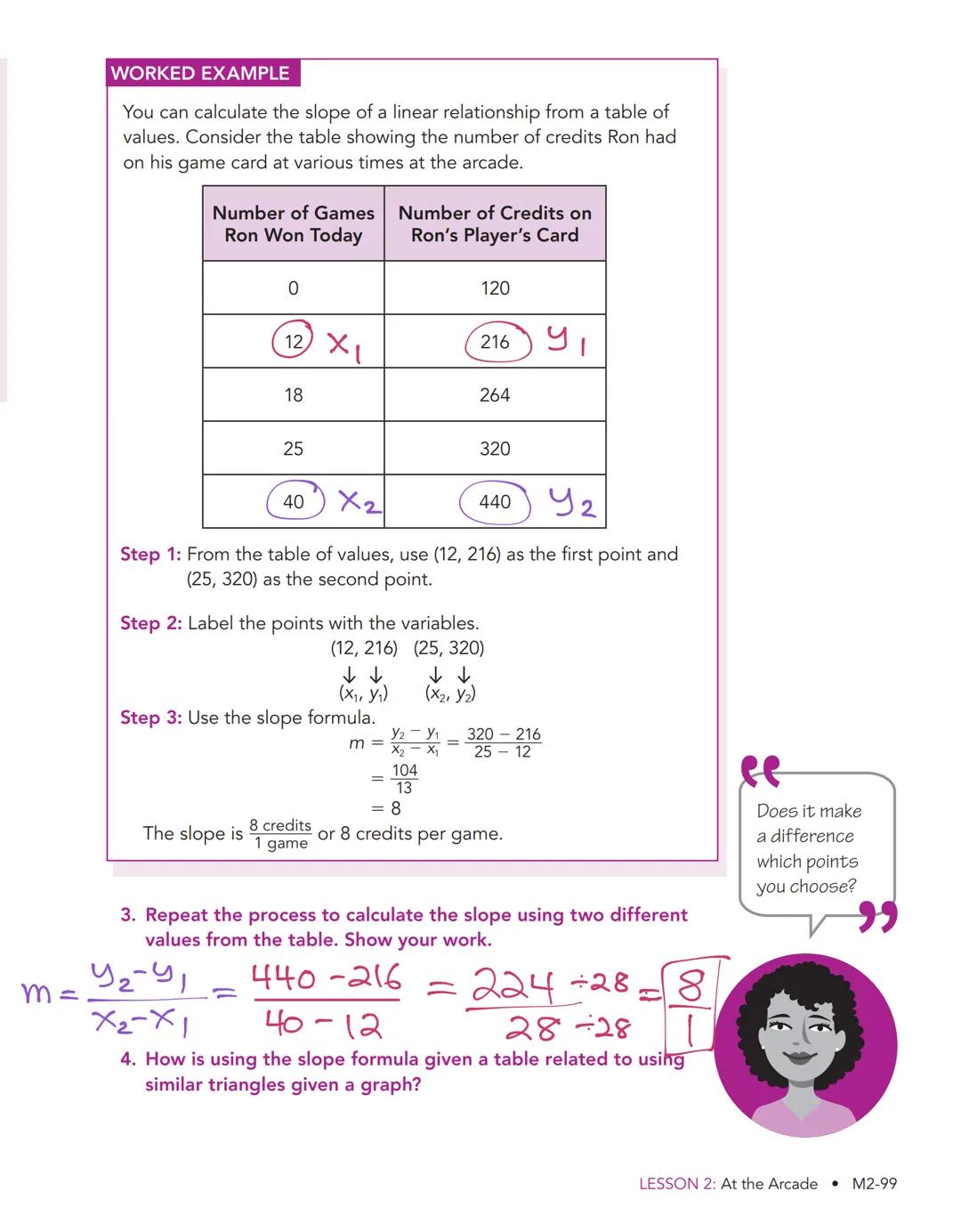 # At the
Arcade
Linear Relationships in Tables

WARM UP
Use similar right triangles to determine
the slope of each line.

AY
8
6
M=-3
2
3
86