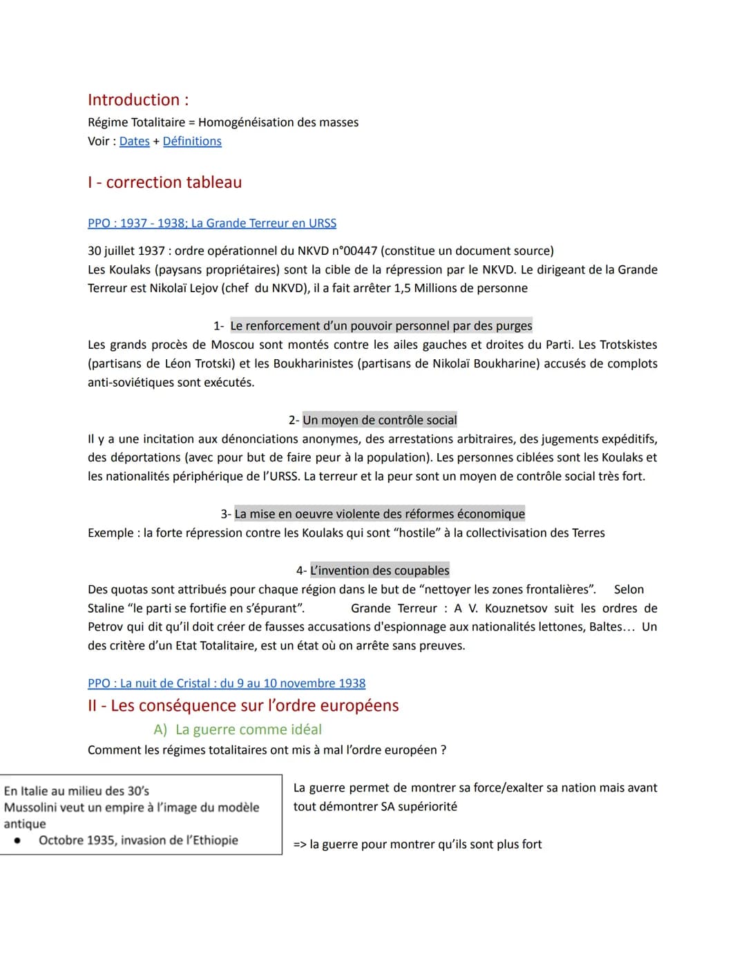 Introduction:
Régime Totalitaire = Homogénéisation des masses
Voir: Dates + Définitions

I - correction tableau

PPO: 1937-1938: La Grande T