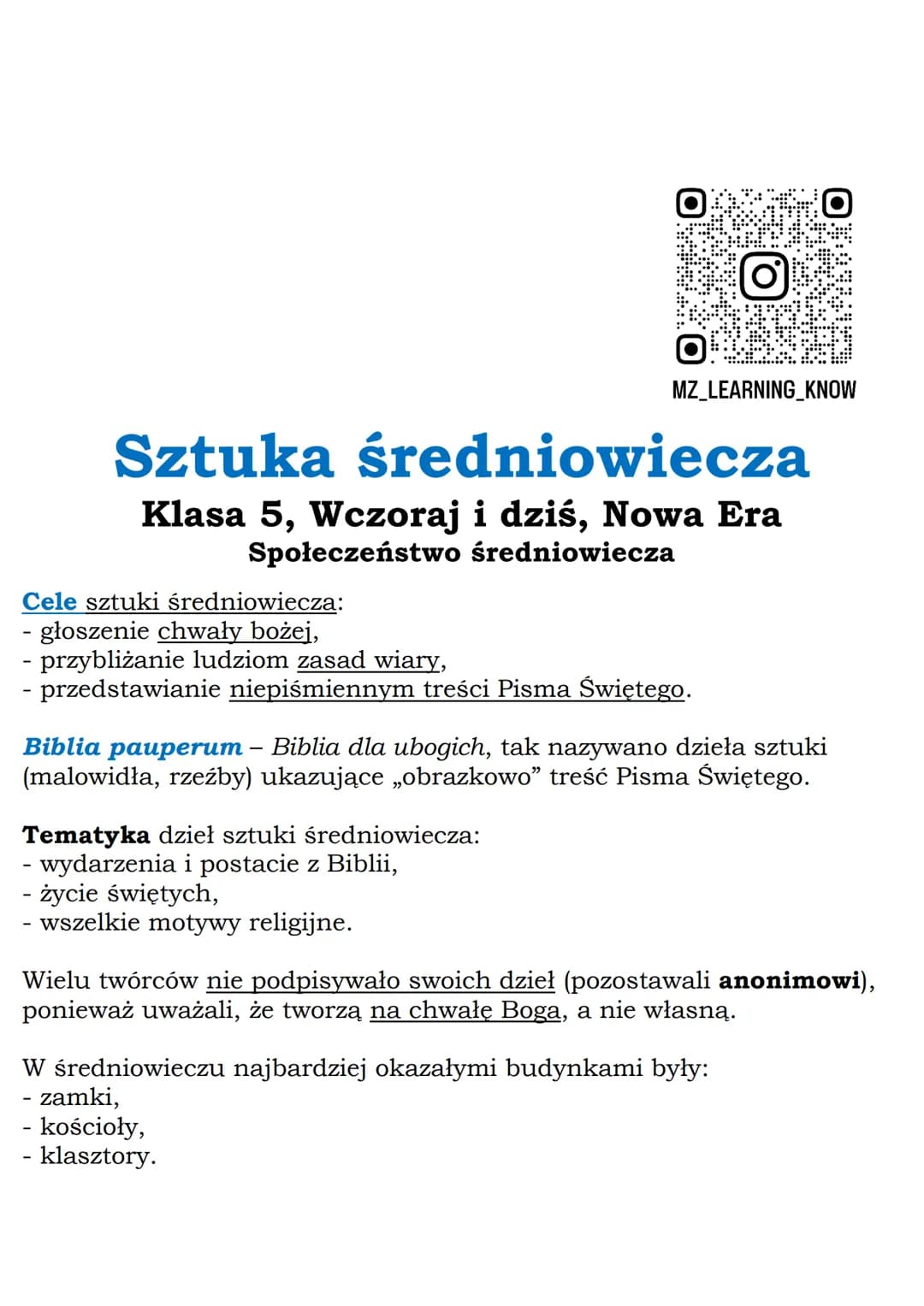 MZ_LEARNING_KNOW

# Sztuka średniowiecza

Klasa 5, Wczoraj i dziś, Nowa Era
Społeczeństwo średniowiecza

Cele sztuki średniowiecza:
- głosze