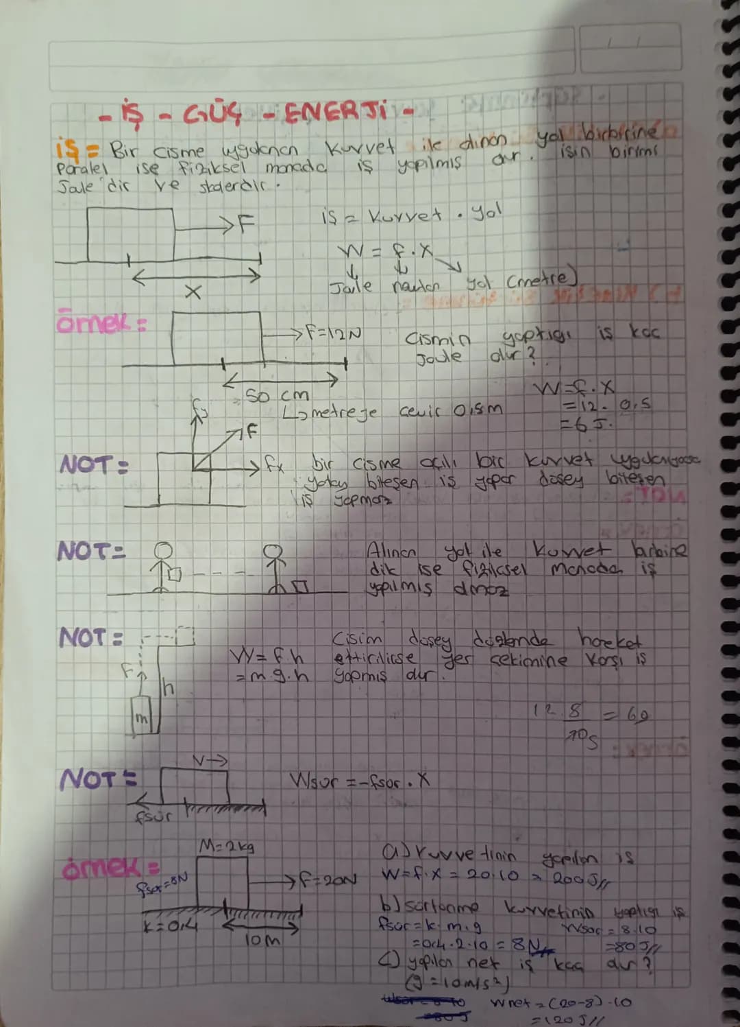 M=4kg

dmek

B

→F=SON

Örnek:

8m

a) f'in yoptige s
W-fx 50.8 = 400

b) sartunme kurretinin yaptıyı is

015.4.10

20-8=160

net is kas dur