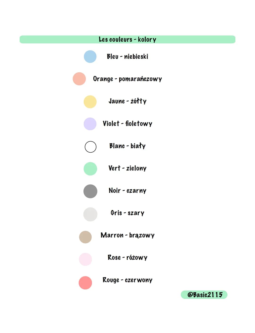 Les couleurs - kolory

Bleu - niebieski

Orange - pomarańczowy

Jaune - żółty

Violet - fioletowy

Blanc - biały

Vert - zielony

Noir - cza