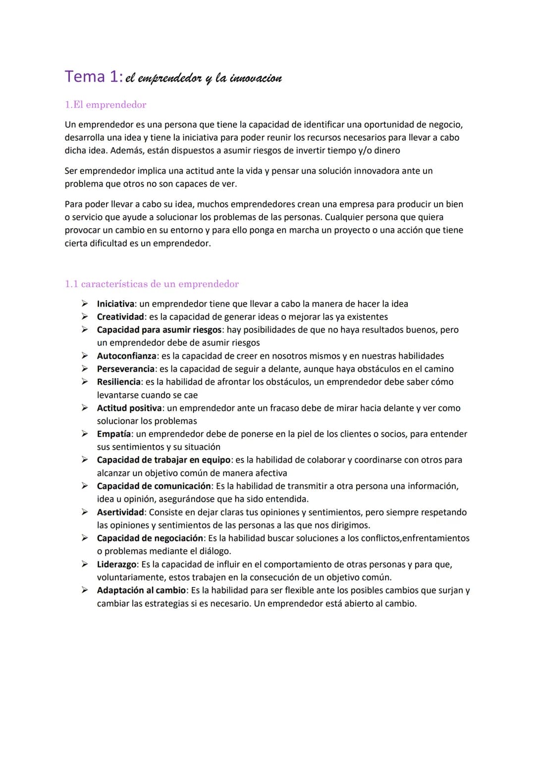 # Tema 1: el emprendedor y la innovacion

1. El emprendedor

Un emprendedor es una persona que tiene la capacidad de identificar una oportun