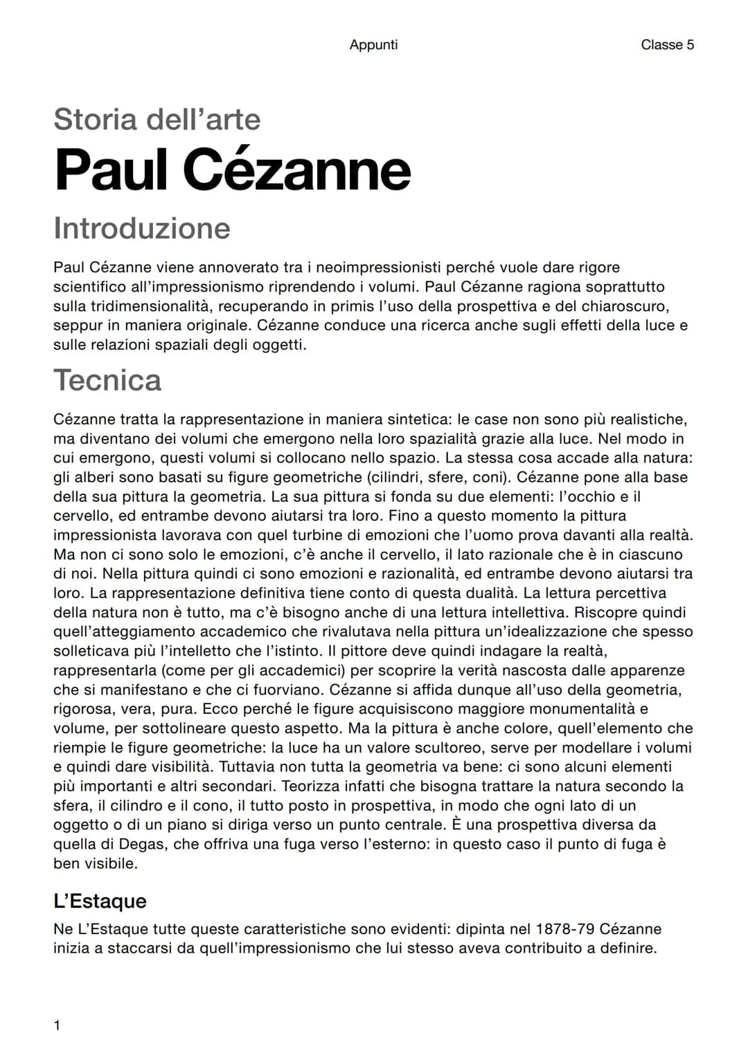 Appunti
Classe 5

# Storia dell'arte

# Paul Cézanne

## Introduzione

Paul Cézanne viene annoverato tra i neoimpressionisti perché vuole da
