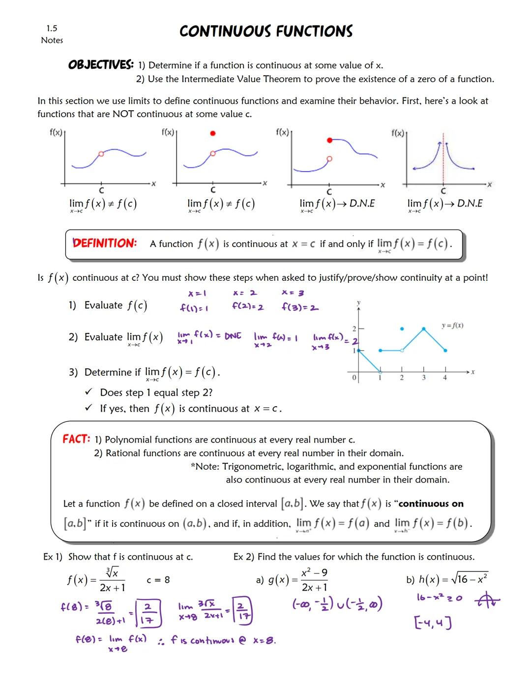 1.5
Notes
# CONTINUOUS FUNCTIONS

**OBJECTIVES:** 1) Determine if a function is continuous at some value of x.
2) Use the Intermediate Value