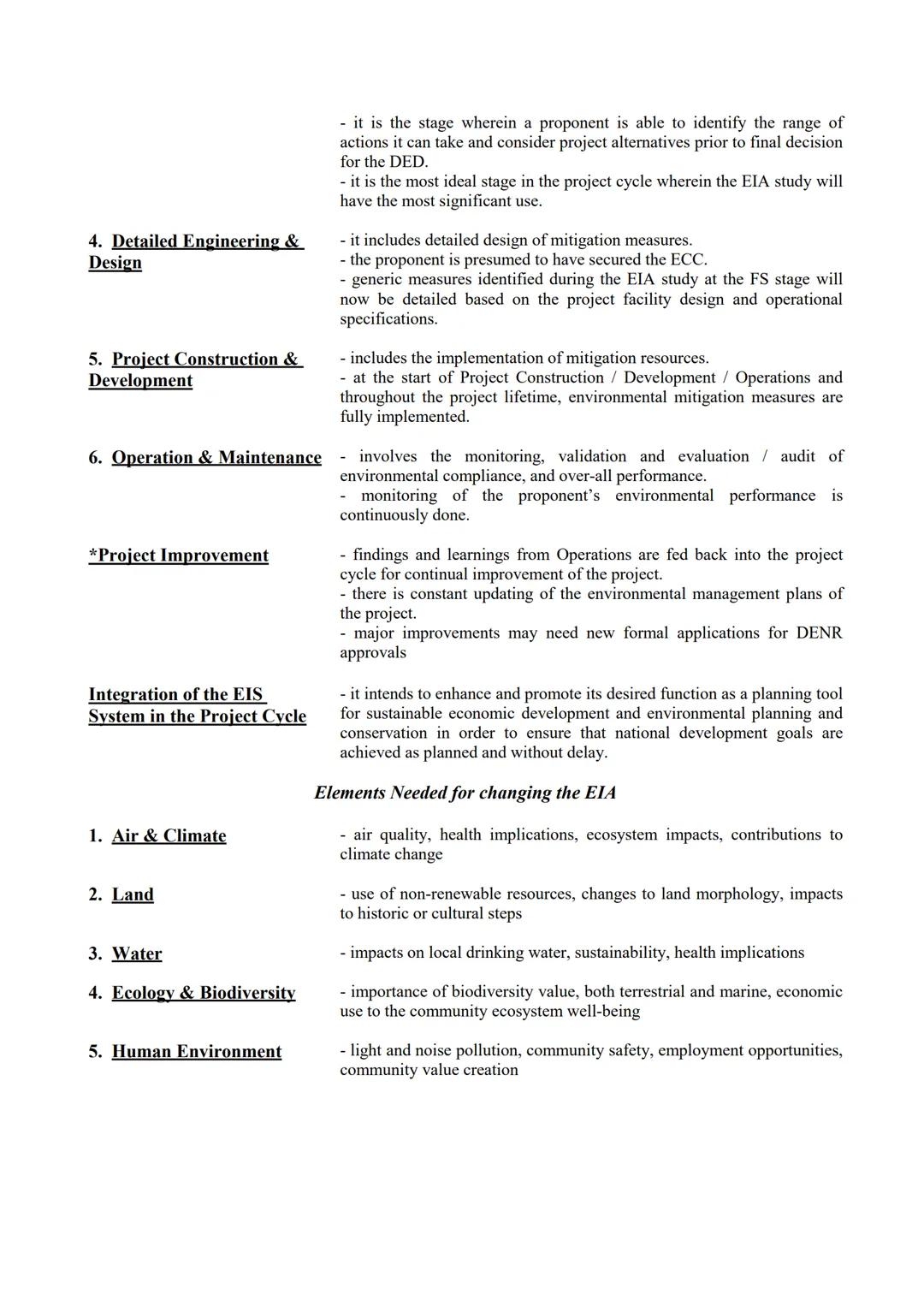# ENVIRONMENTAL IMPACT ASSESSMENT

Environmental Impact
Assessment
- it is the process of predicting the likely environmental consequences o