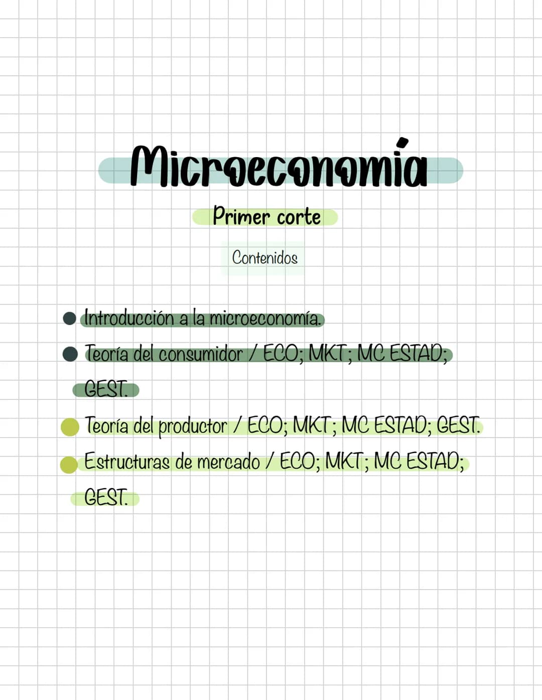  # Microeconomia

Primer corte

Contenidos

*   Introducción a la microeconomía.
*   Teoría del consumidor / ECO; MKT; MC ESTAD;
GEST.

Teor