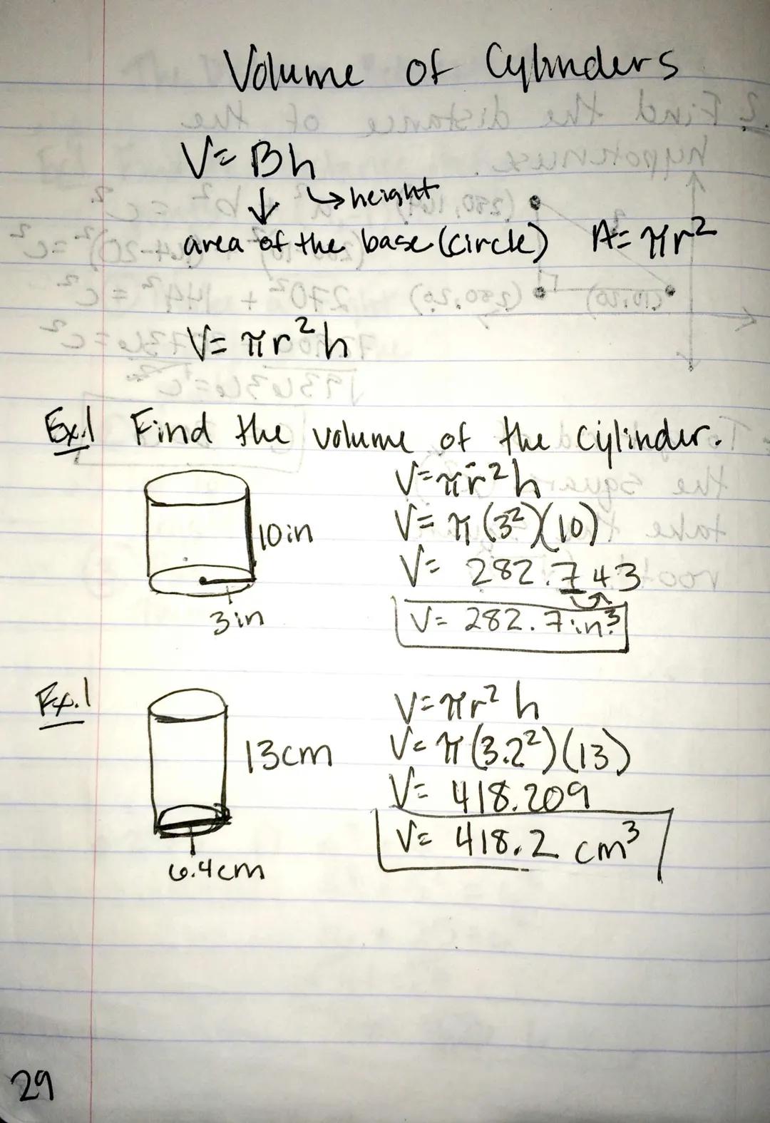 # Volume of Cylinders

V=Bh

height
area of the base (Circle) A=7Hr²
2

Exil Find the volume of the cylinder.

10 in

3 in

FA.1

Vrzh
V=11 