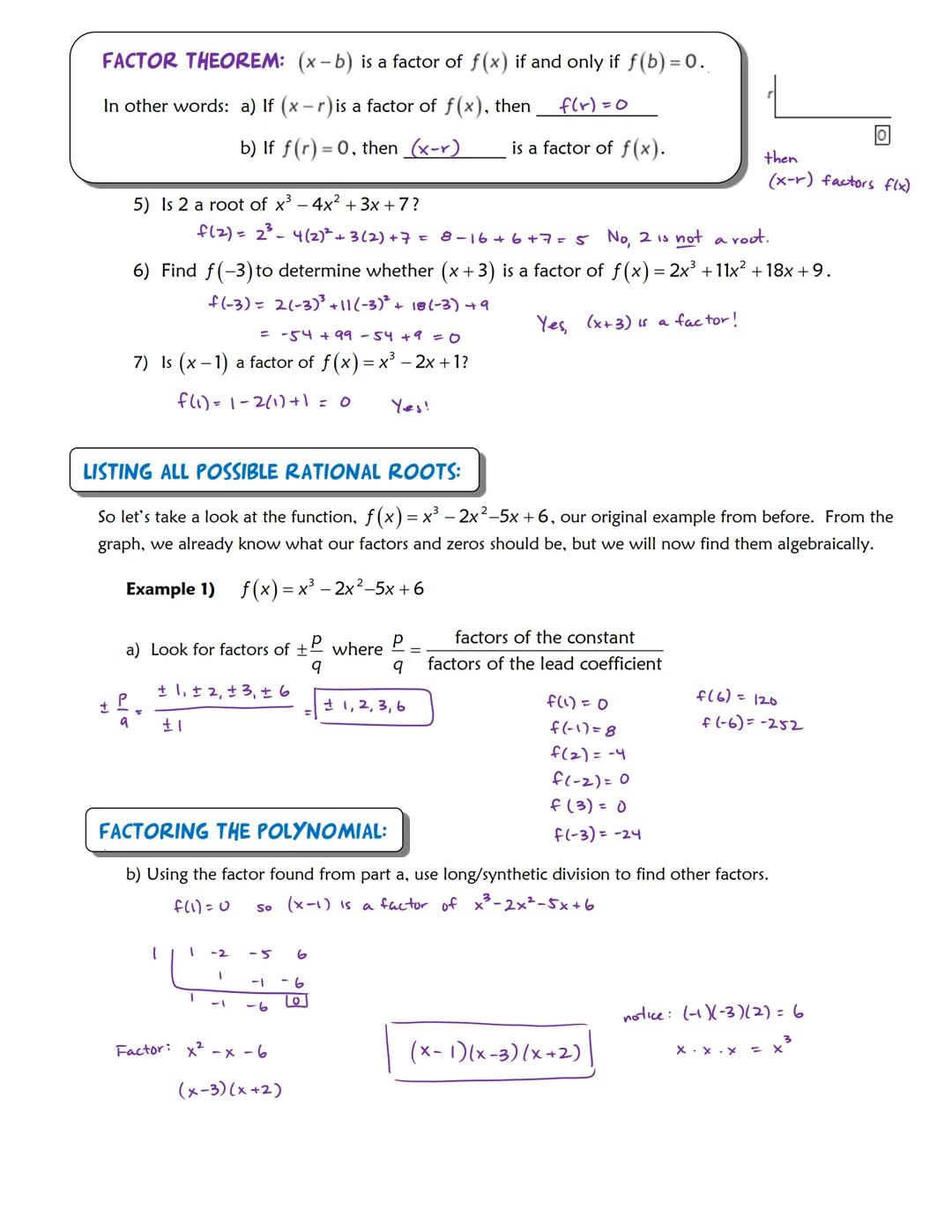 480/81
Days 9
Notes

(PART 1) 7.6 NOTES - FACTOR THEOREM

OBJECTIVES:
1) Identify the possible rational zeros of a polynomial function.
2) F