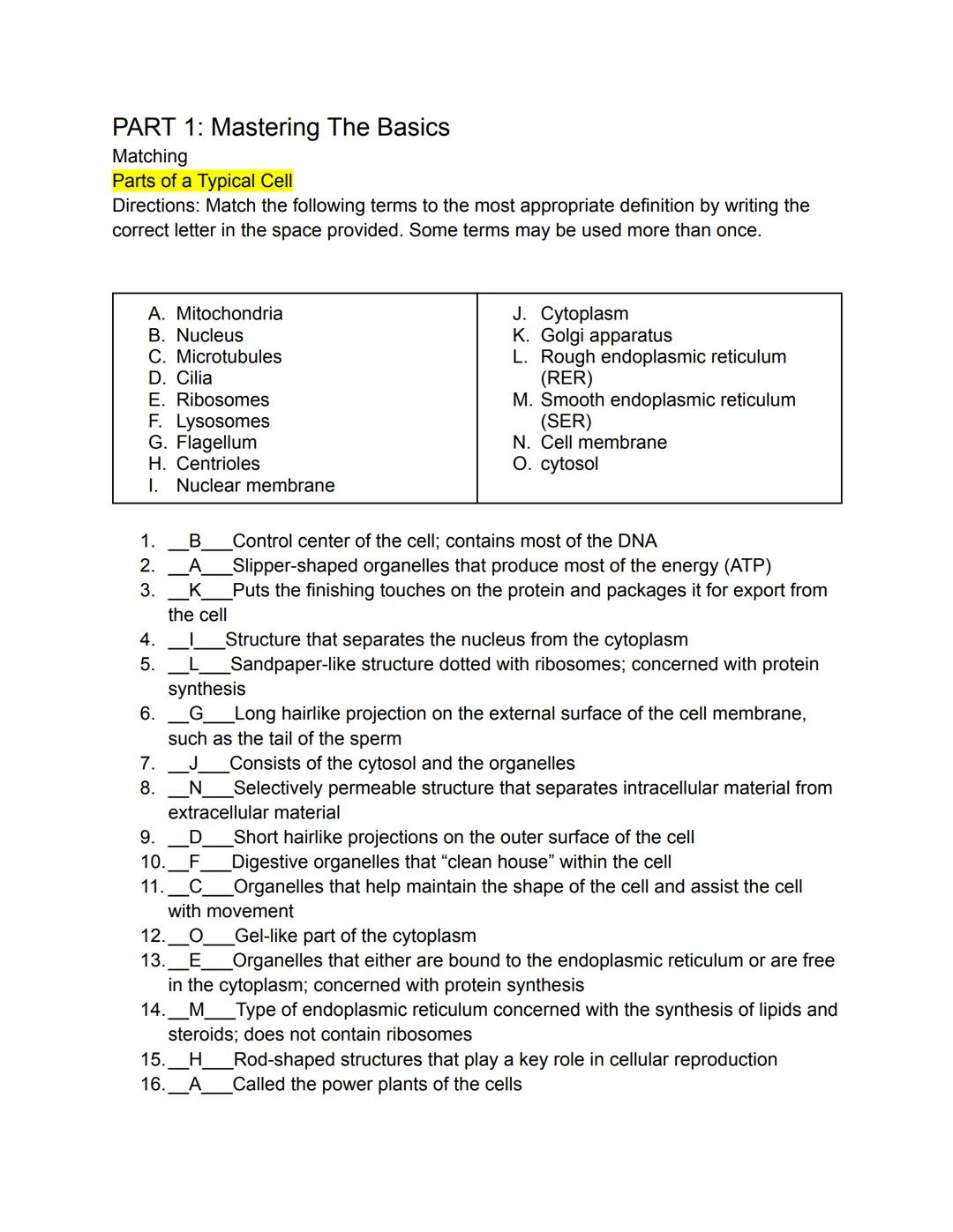 # PART 1: Mastering The Basics
Matching
Parts of a Typical Cell
Directions: Match the following terms to the most appropriate definition by 