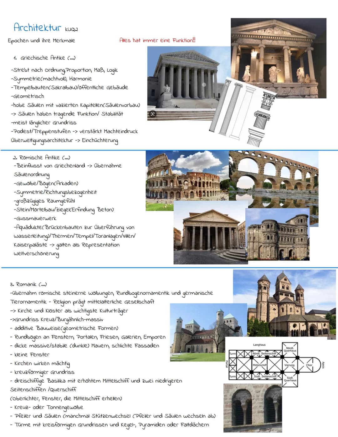 # Architektur kuQ2
Epochen und ihre Merkmale

1. Griechische Antike (...)
-Strebt nach ordnung Proportion, Maß, Logik
Alles hat immer eine F