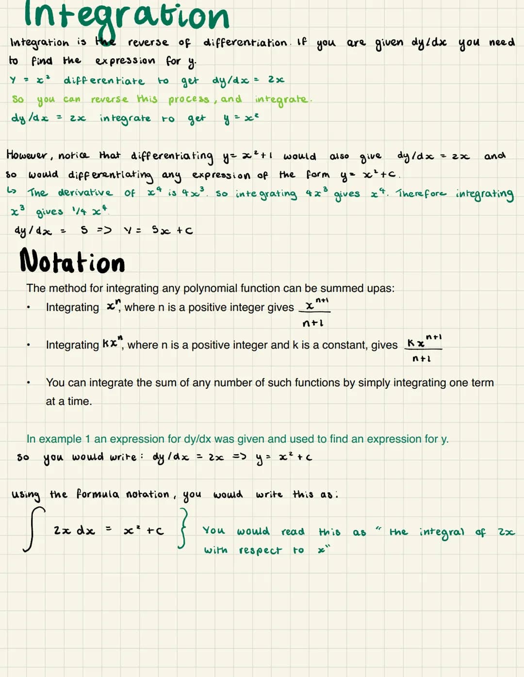 # Integration

Integration is reverse of differentiation. If you are given dy/dx you need
to find the expression for y.
y = x² differentiate