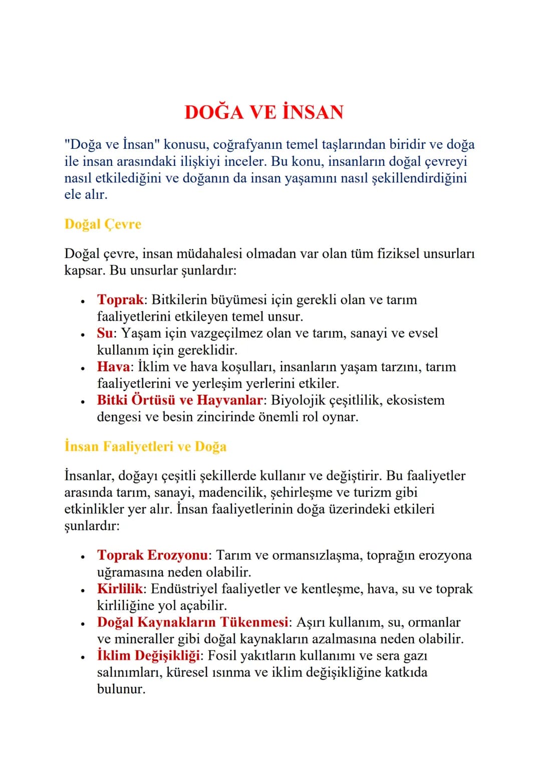 # DOĞA VE İNSAN

"Doğa ve İnsan" konusu, coğrafyanın temel taşlarından biridir ve doğa
ile insan arasındaki ilişkiyi inceler. Bu konu, insan