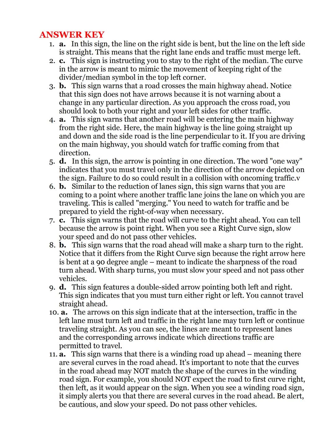 # Practice: Languages of Common Signs
***NOTE: Answer key is on page 4***
1. What does this sign indicate?

١١

a. The right lane ends and t