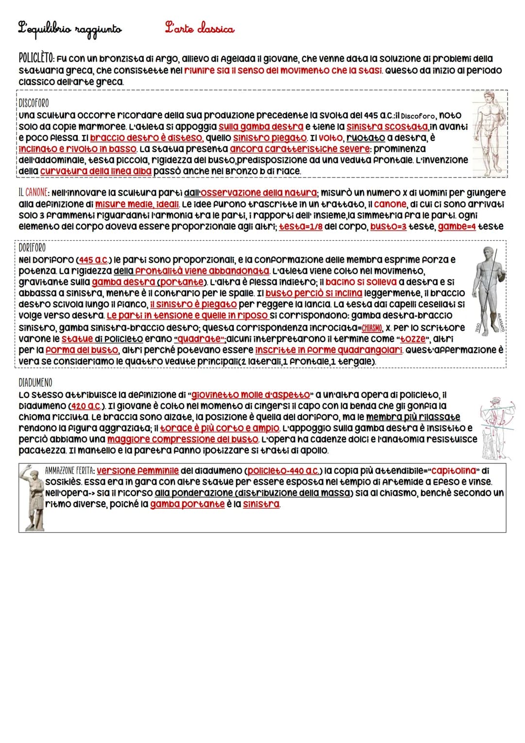 # L'equilibrio raggiunto

L'arte classica

POLICLETO: Fu con un bronzista di Argo, allievo di Agelada il giovane, che venne data la soluzion