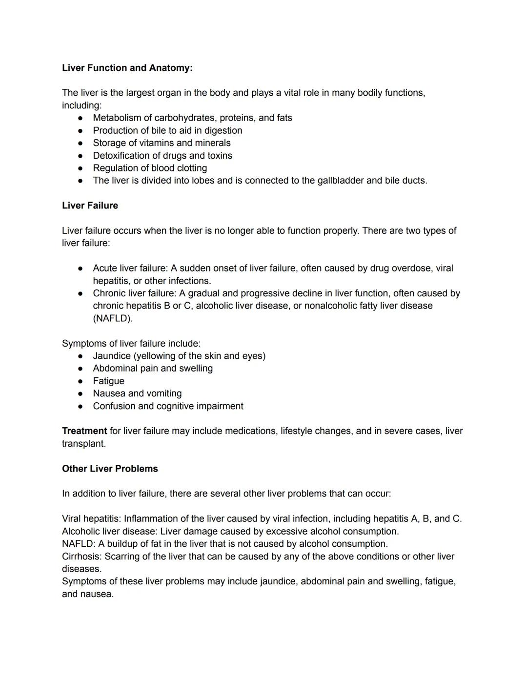 Liver Function and Anatomy:
The liver is the largest organ in the body and plays a vital role in many bodily functions,
including:
- Metabol