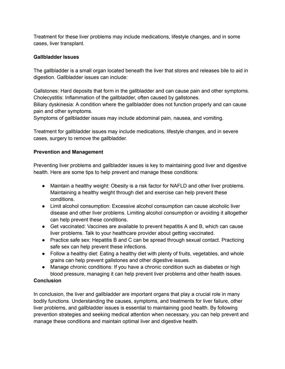 Liver Function and Anatomy:
The liver is the largest organ in the body and plays a vital role in many bodily functions,
including:
- Metabol