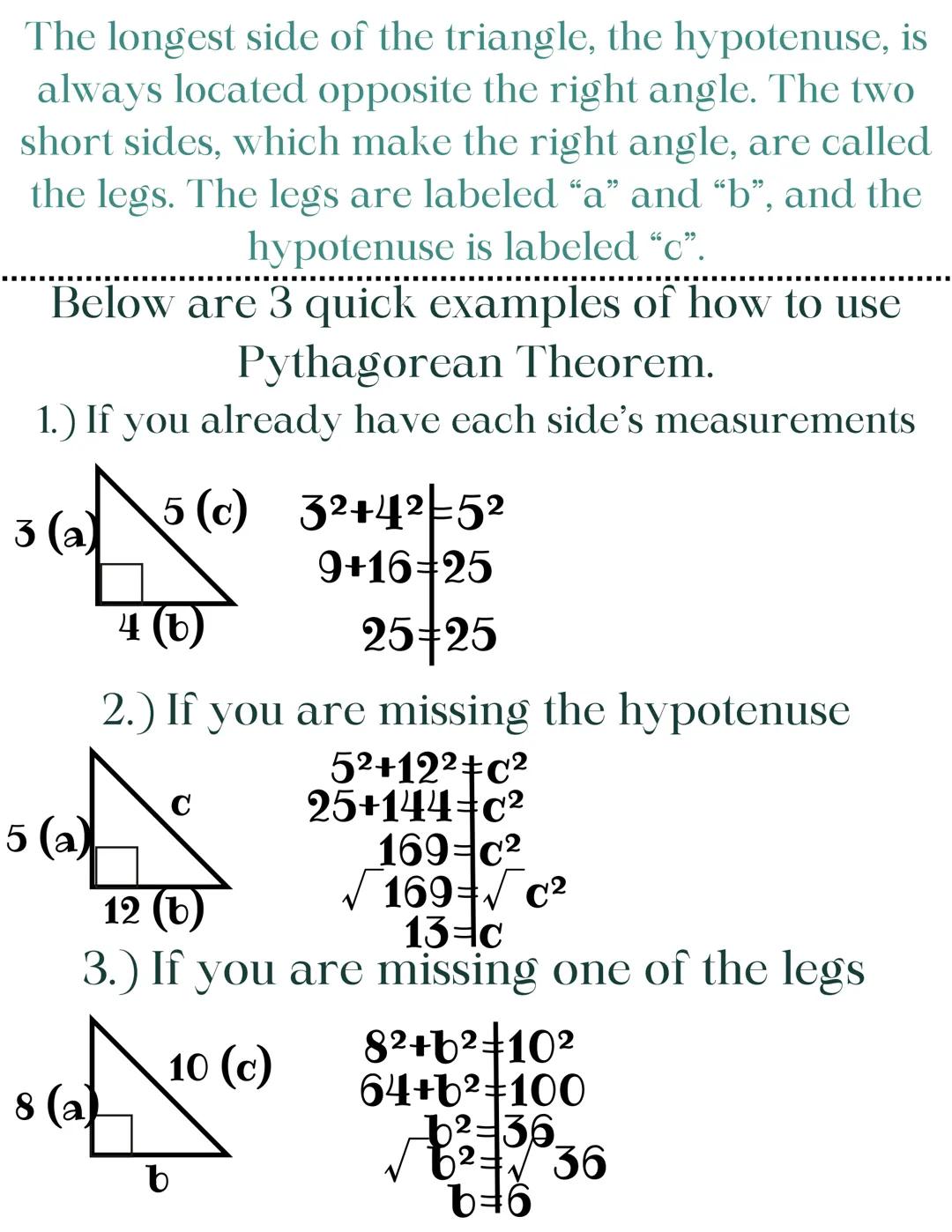 # Pythagorean Theorem

Key Questions:
What is the Pythagorean Theorem?
What are the properties of right
triangles?
How can you use Pythagore