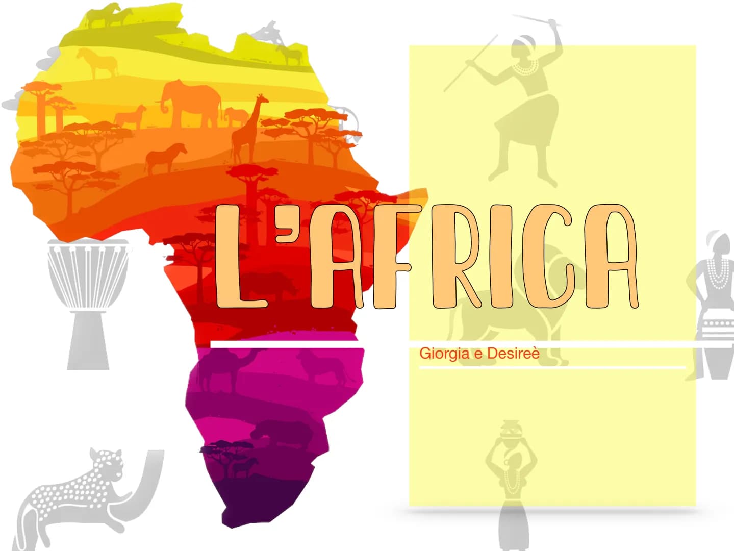 # L'AFRICA

Giorgia e Desireè # IL TERRITORIO

# I CONFINI

L'Africa è delimitata a:
-Nord dal mar mediterraneo
-ovest dall'oceano
Atlantico