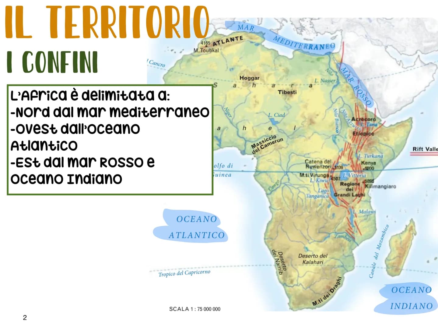 # L'AFRICA

Giorgia e Desireè # IL TERRITORIO

# I CONFINI

L'Africa è delimitata a:
-Nord dal mar mediterraneo
-ovest dall'oceano
Atlantico