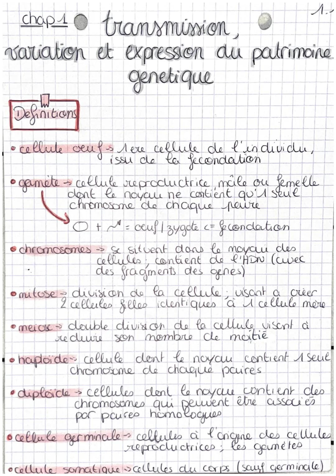 chap 1 transmission,
A
variation et expression du patrimoine
W
Definitions
genetique

• cellule oeuf Mere ceflule de l'individu,
 issu de la