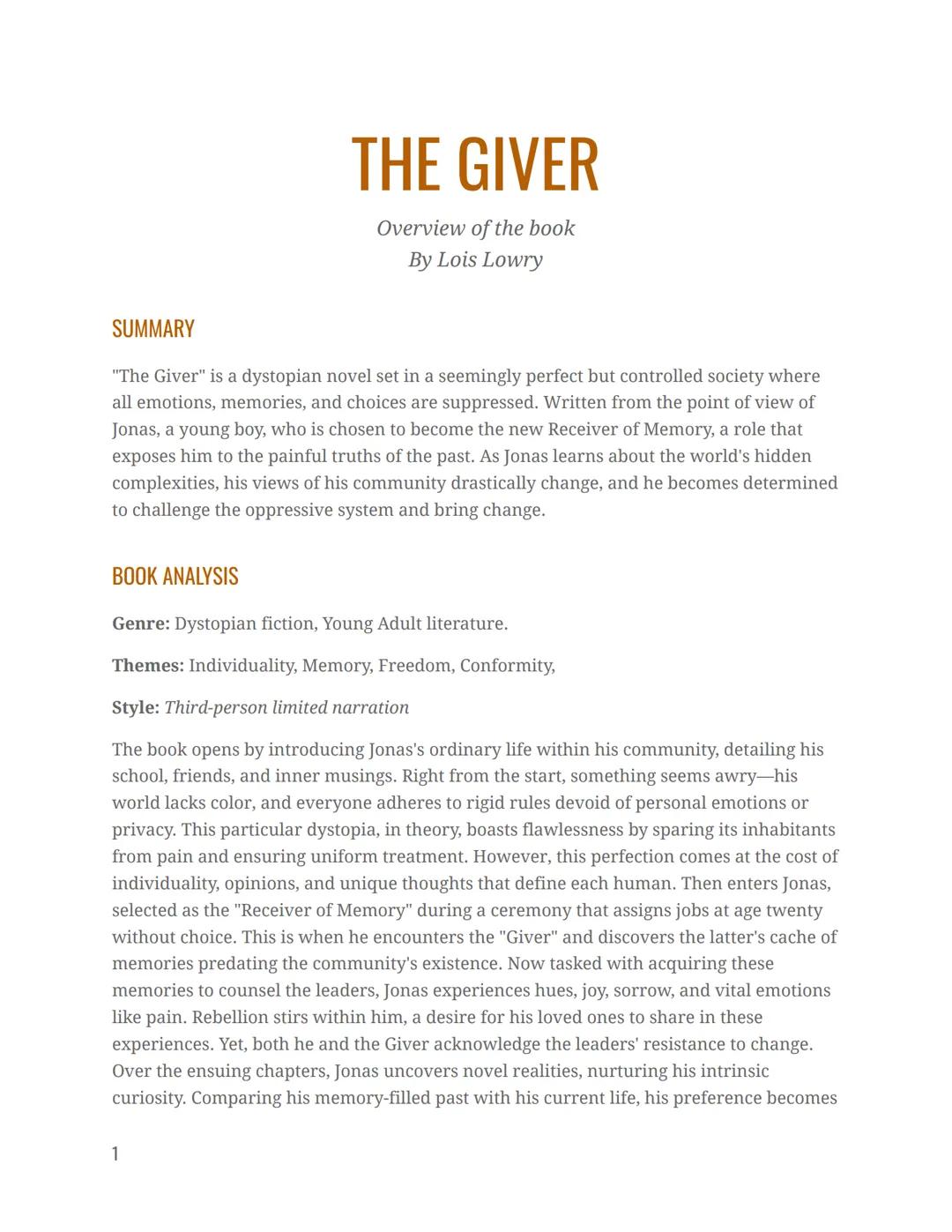 # THE GIVER

Overview of the book
By Lois Lowry

SUMMARY

"The Giver" is a dystopian novel set in a seemingly perfect but controlled society