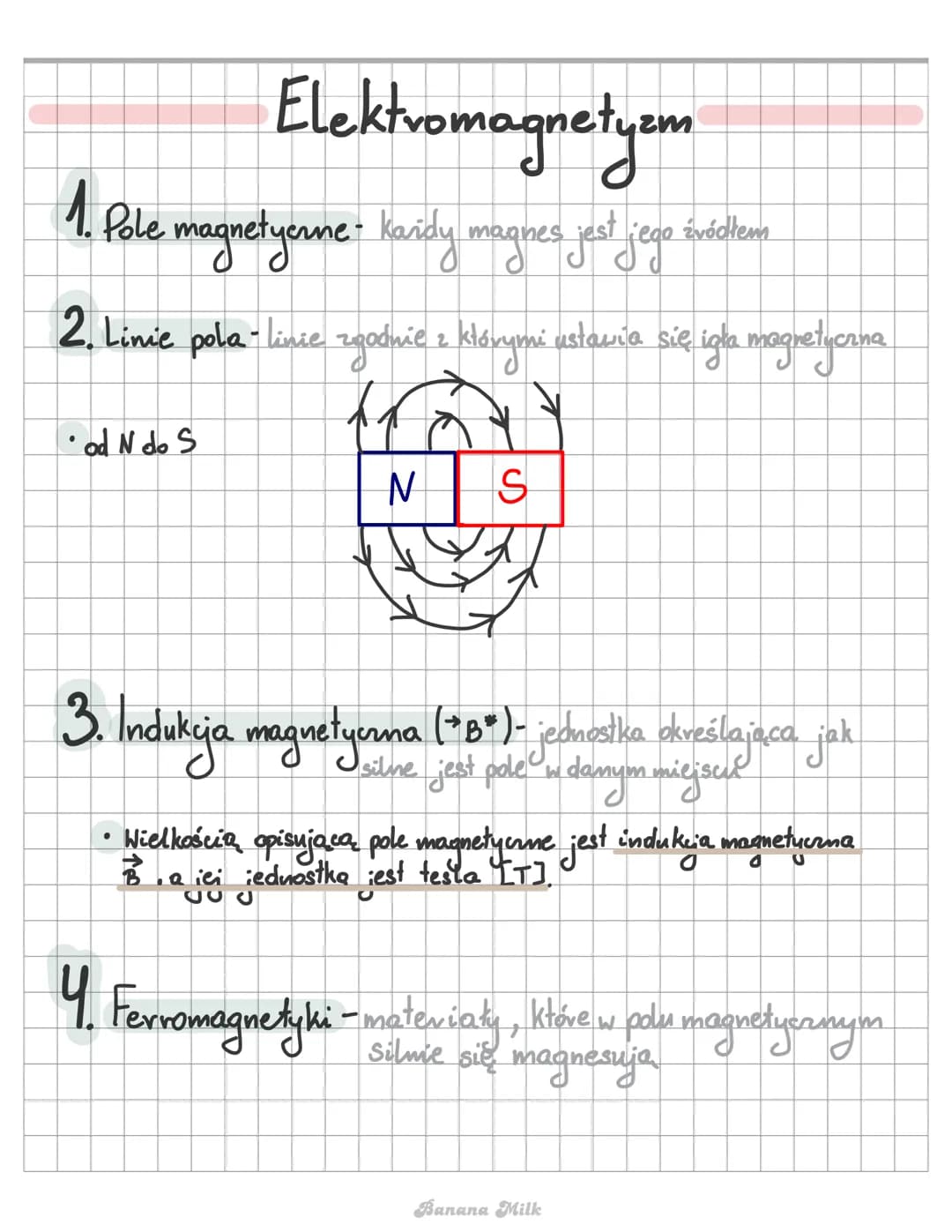 # Elektromagnetyzm

1. Pole magnetyerne: kasidy magnes jest jego
źródłem

2. Linie pola - linie zgodnie z którymi ustawia się, igła magretyc
