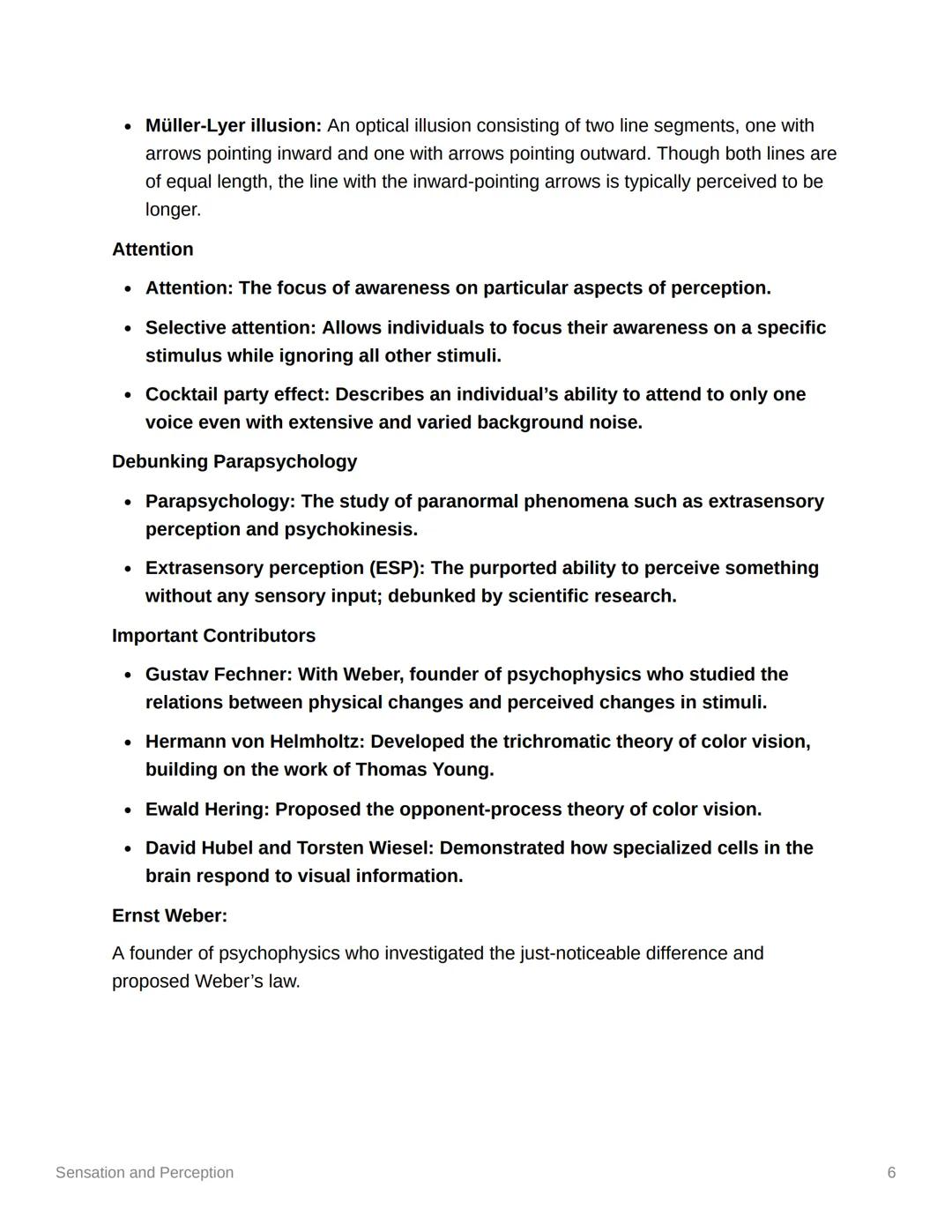 # Sensation and Perception

Key Takeaways: Sensation and Perception

1. Understanding the specialized nature of each sensory system enables 