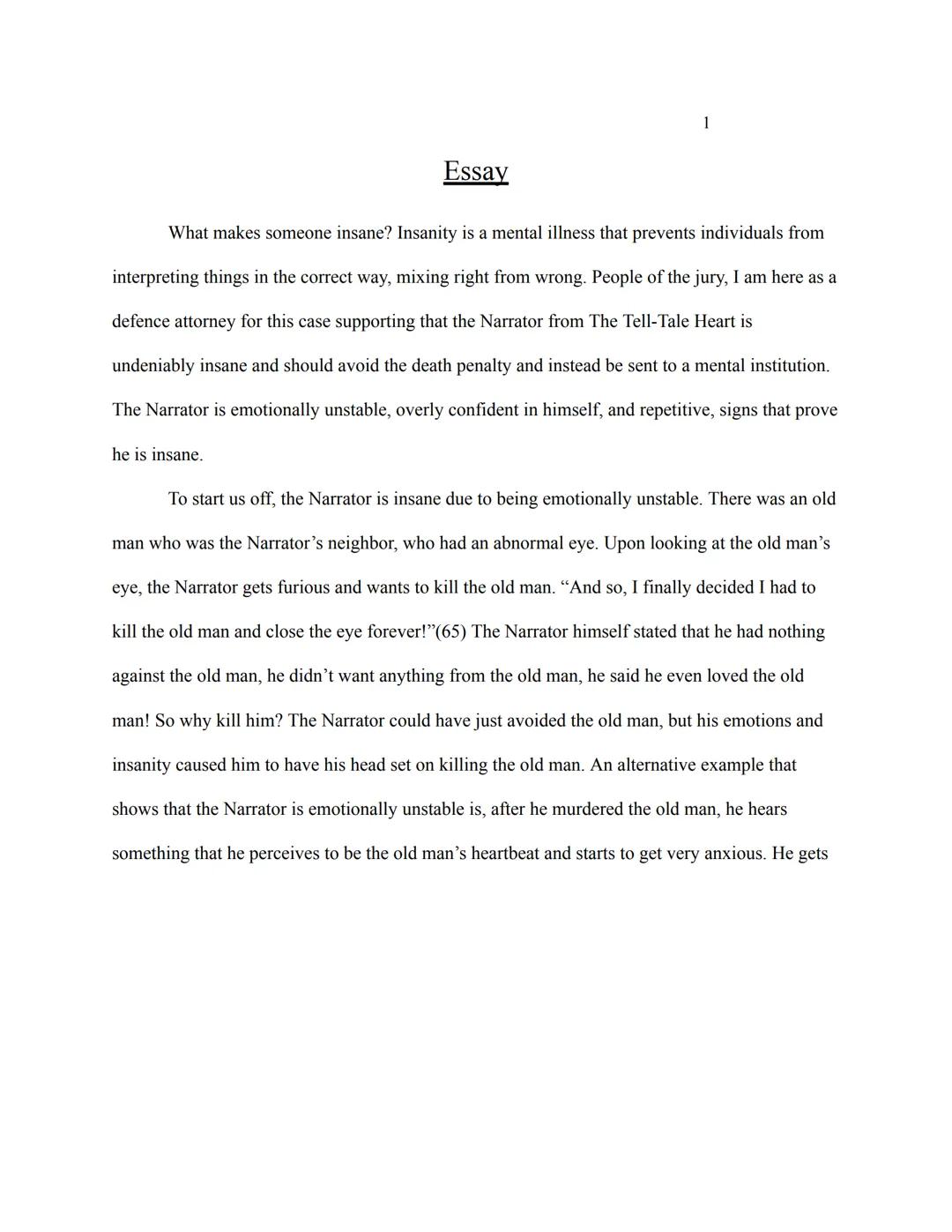 1
# Essay

What makes someone insane? Insanity is a mental illness that prevents individuals from
interpreting things in the correct way, mi