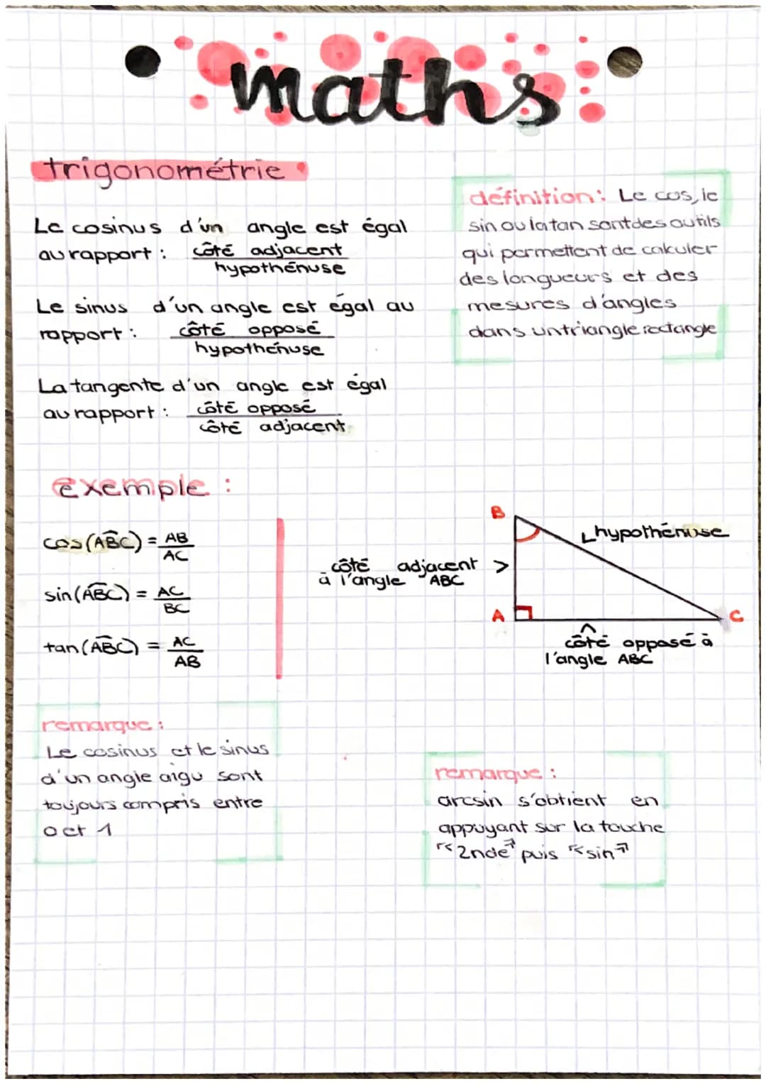 # maths

trigonométrie

Le cosinus d'un angle est égal
au rapport: $\frac{côté~adjacent}{hypothénuse}$

Le sinus d'un angle est égal au
rapp