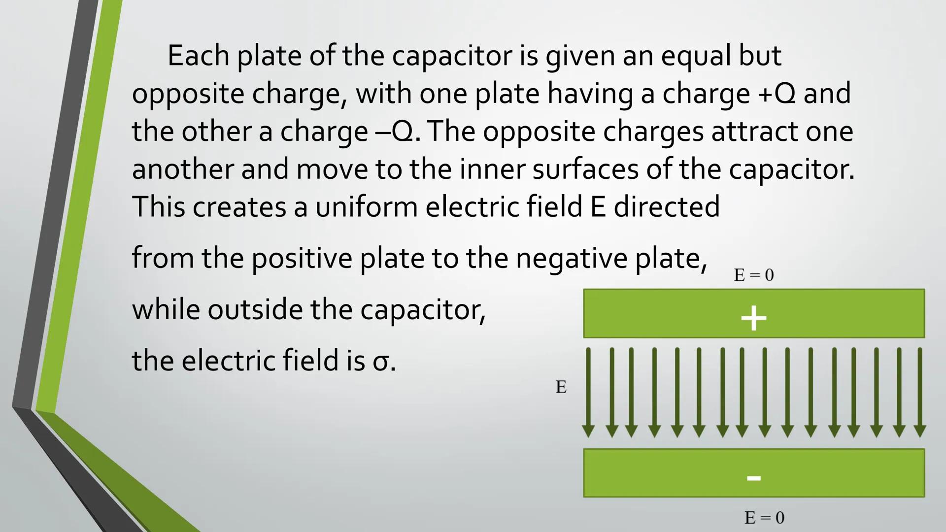 CAPACITANCE A capacitor is an electrical device
used to store electric energy. It is
basically two, metal plates placed
parallel to each oth