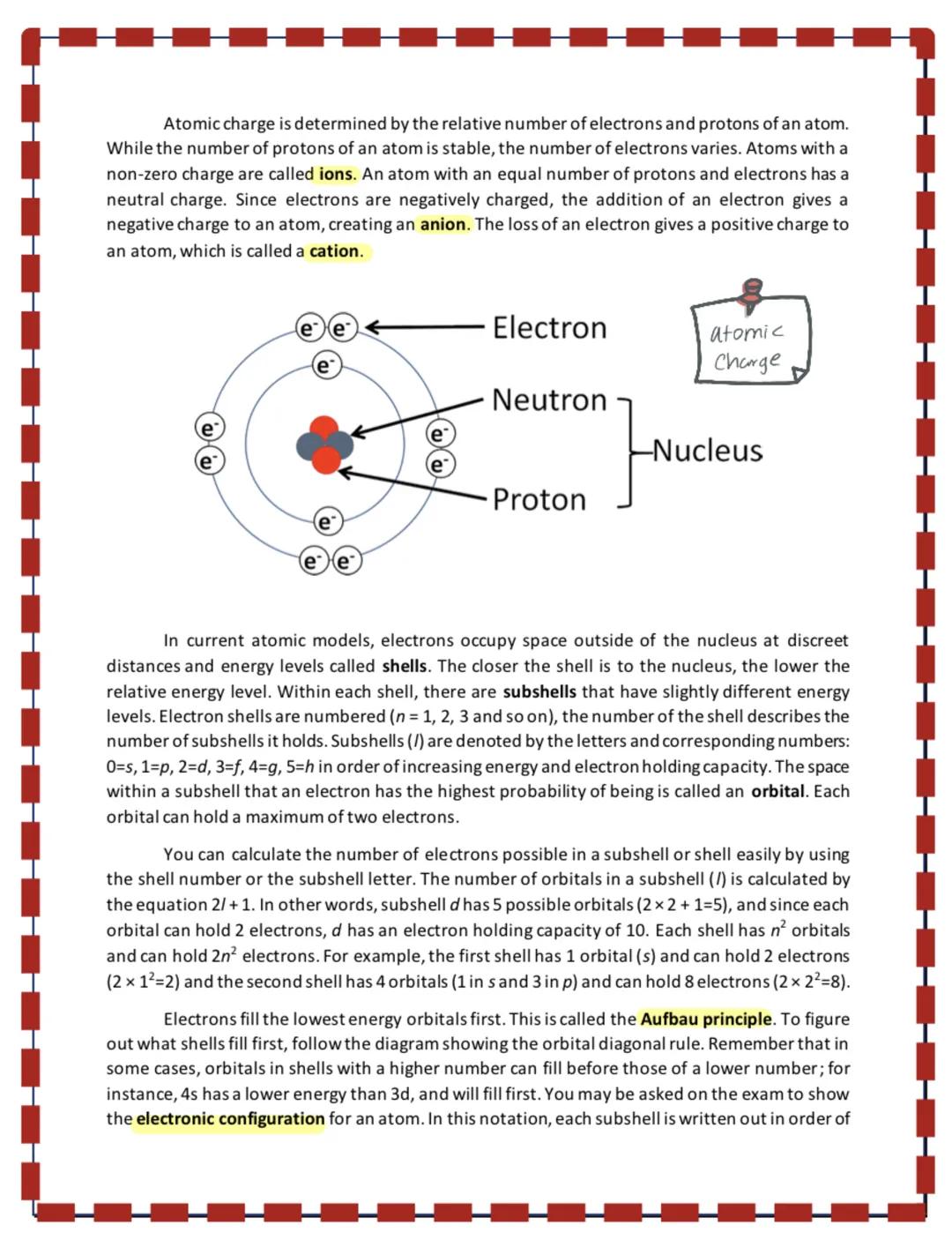 Atomic charge is determined by the relative number of electrons and protons of an atom.
While the number of protons of an atom is stable, th