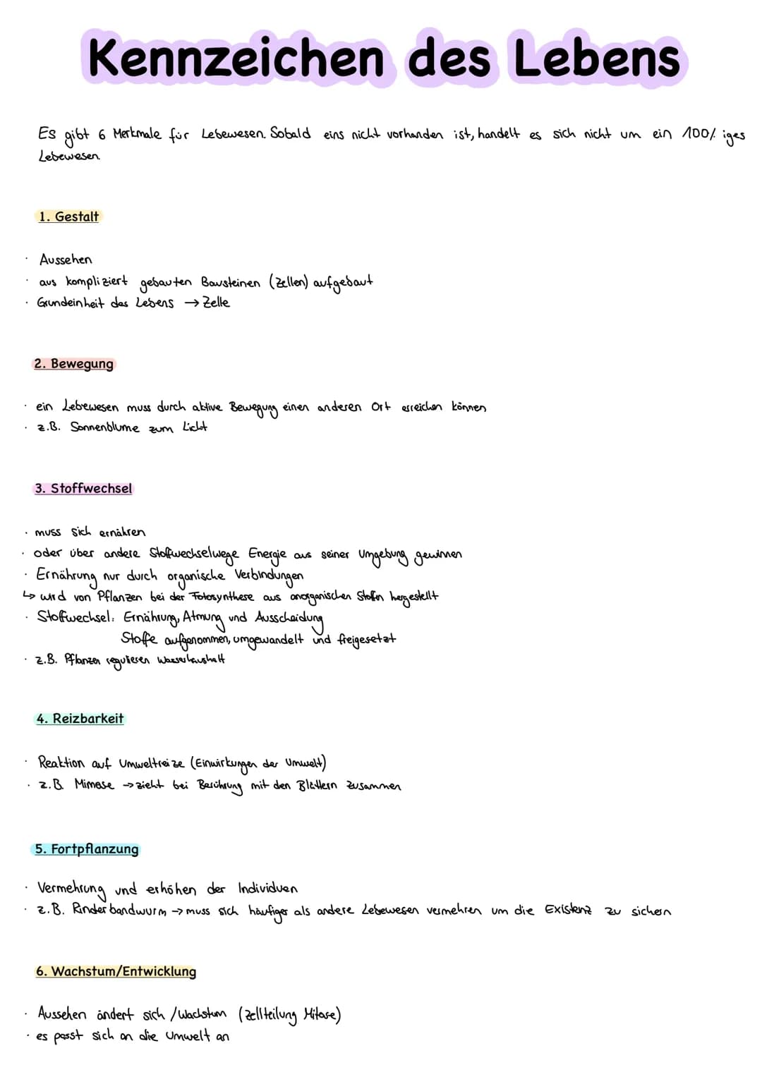 # Kennzeichen des Lebens

Es gibt 6 Merkmale für Lebewesen. Sobald eins nicht vorhanden ist, handelt es sich nicht um ein 100% iges
Lebewese