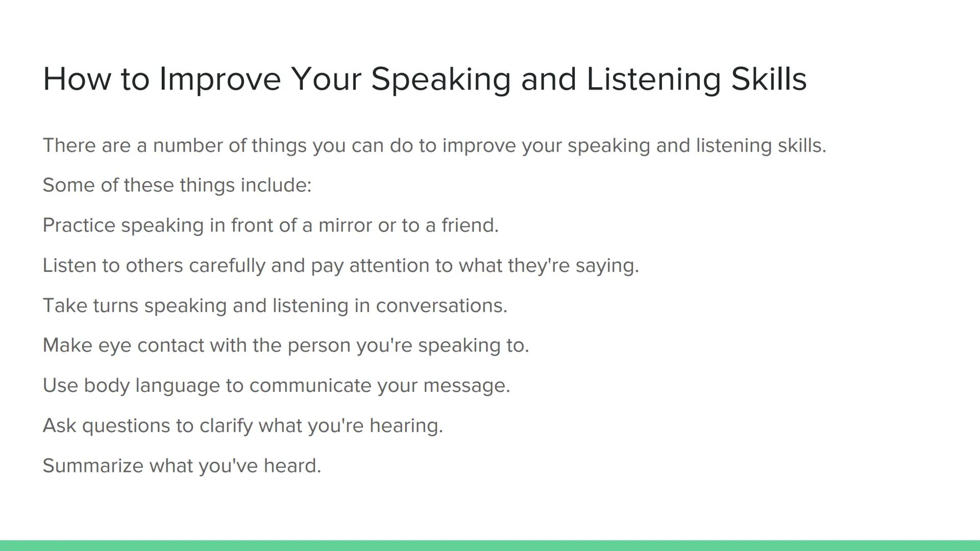 # Speaking and Listening

Introduction What are Speaking and Listening Skills?

Speaking and listening skills include the following:
Speakin