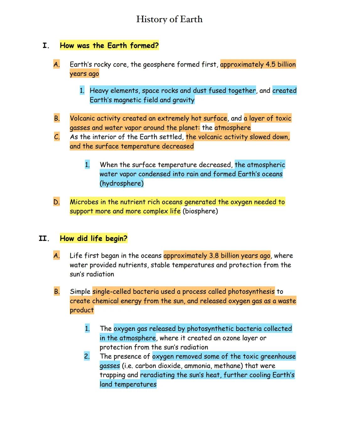 # History of Earth

I. How was the Earth formed?

A. Earth's rocky core, the geosphere formed first, approximately 4.5 billion
years ago

1.