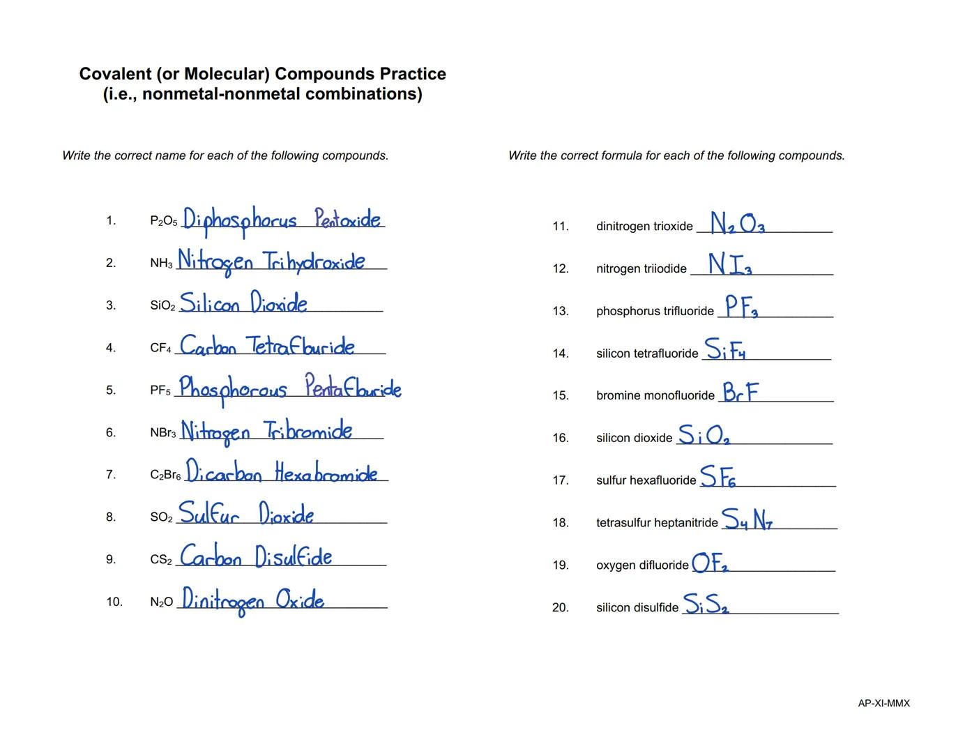 Covalent (or Molecular) Compounds Practice
(i.e., nonmetal-nonmetal combinations)

Write the correct name for each of the following compound