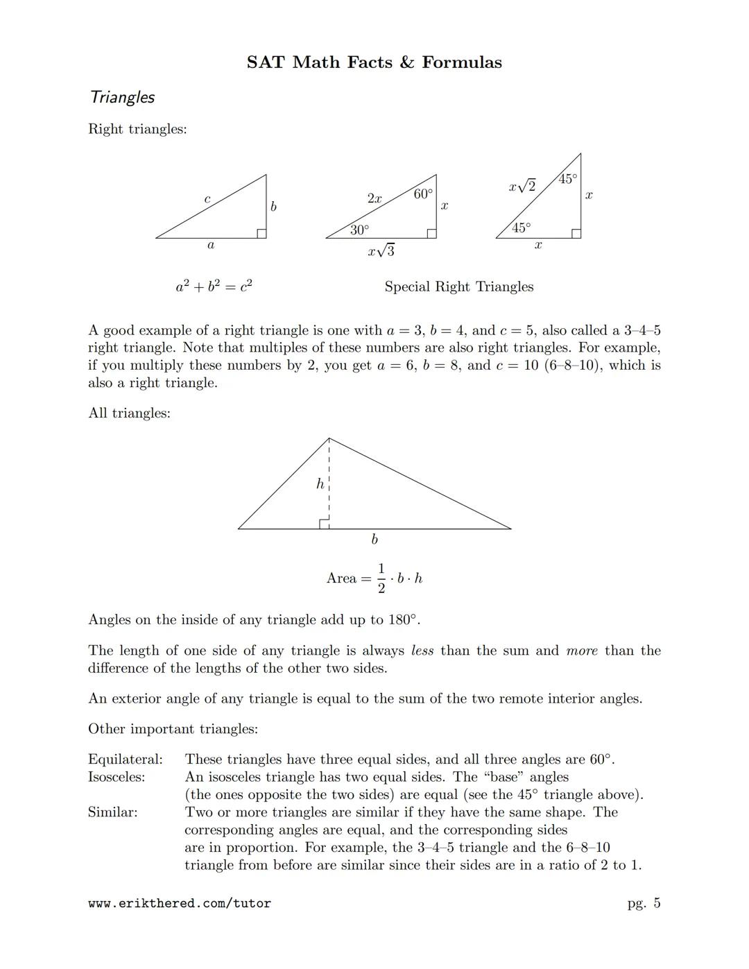 # SAT Math Facts & Formulas

Numbers, Sequences, Factors

Integers:
: -3, -2, -1, 0, 1, 2, 3, ...
Reals:
: integers plus fractions, decimals