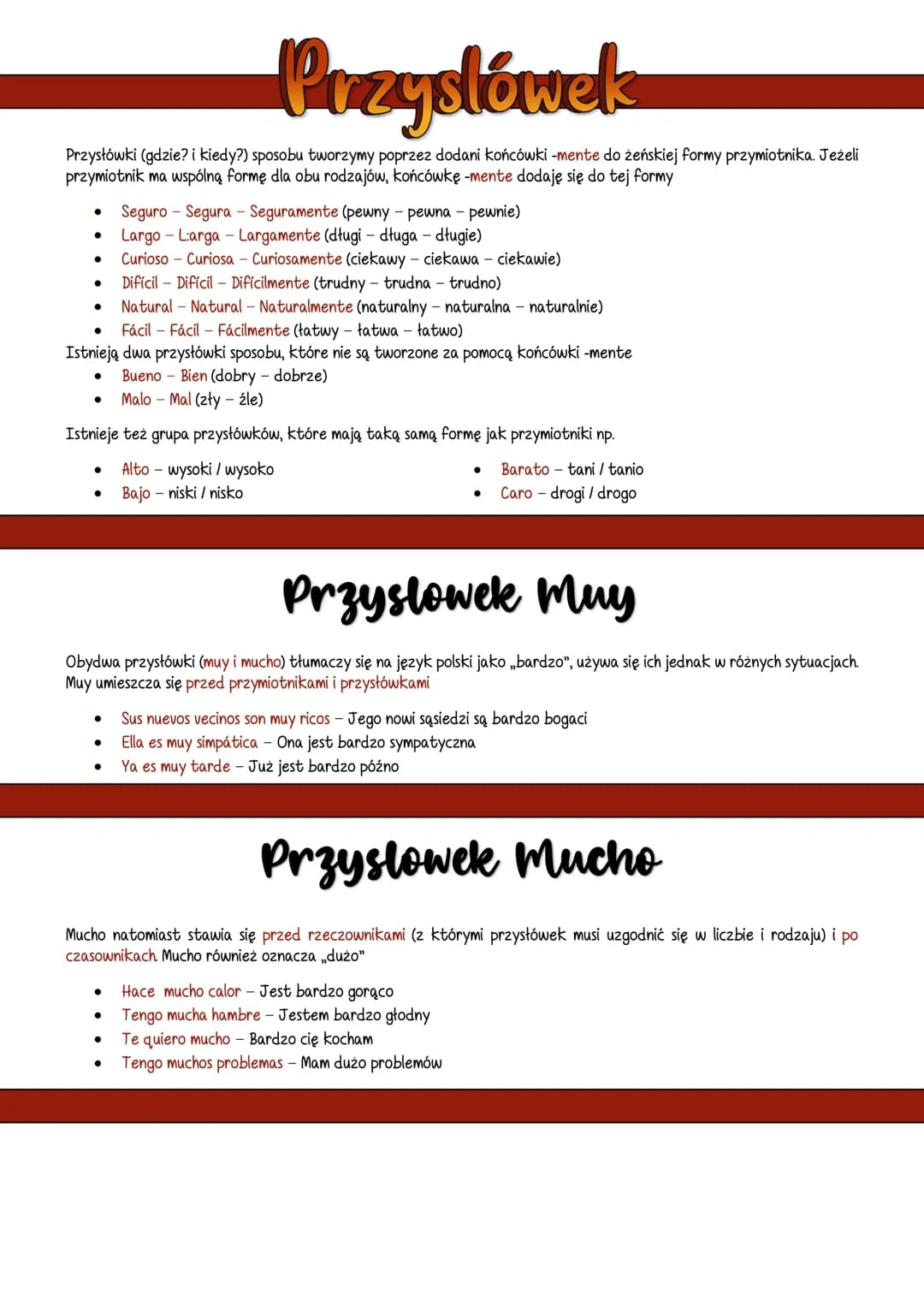 # Przysłówek

Przysłówki (gdzie? i kiedy?) sposobu tworzymy poprzez dodani końcówki -mente do żeńskiej formy przymiotnika. Jeżeli
przymiotni