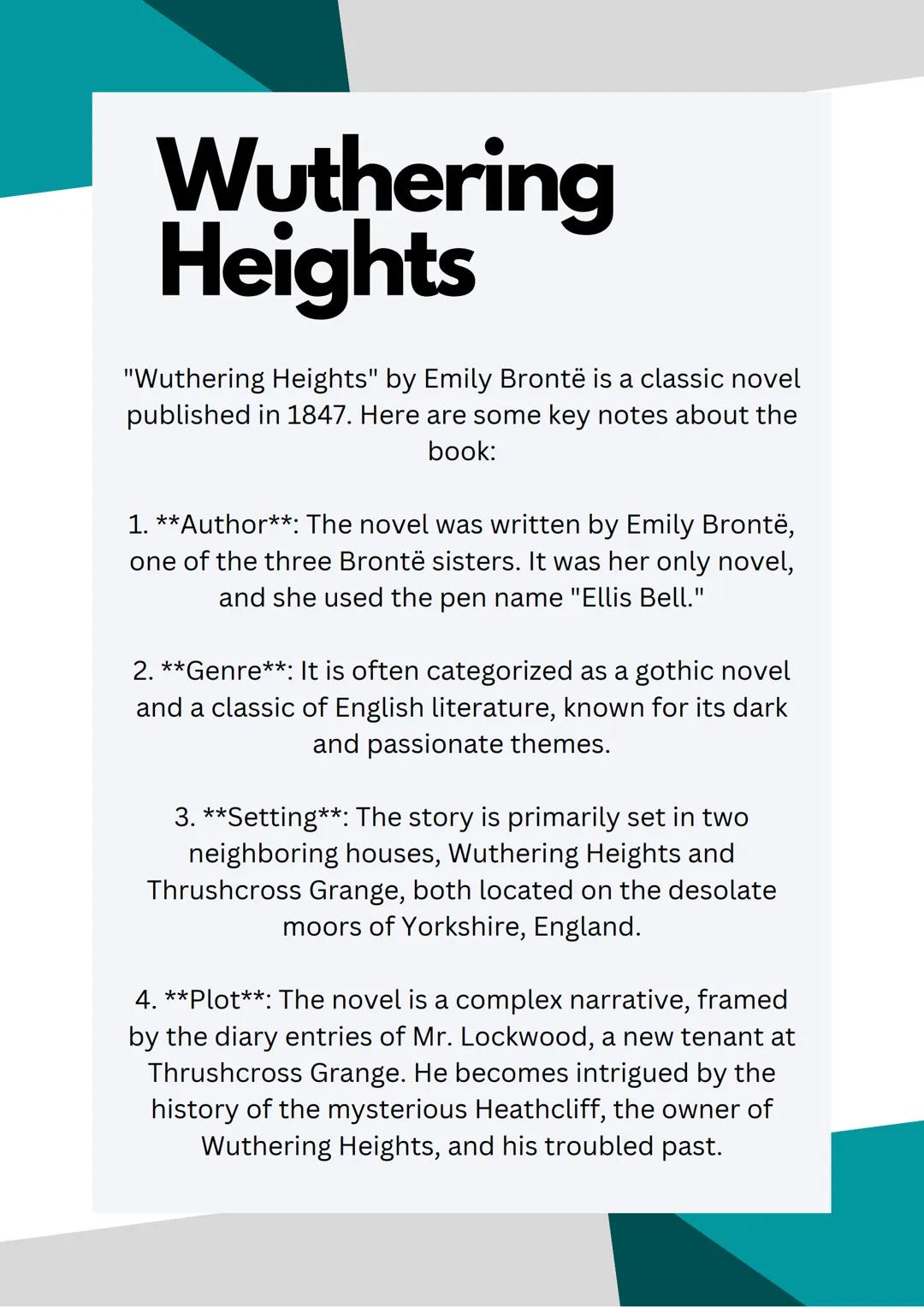 # Wuthering
Heights

"Wuthering Heights" by Emily Brontë is a classic novel
published in 1847. Here are some key notes about the
book:

1. *