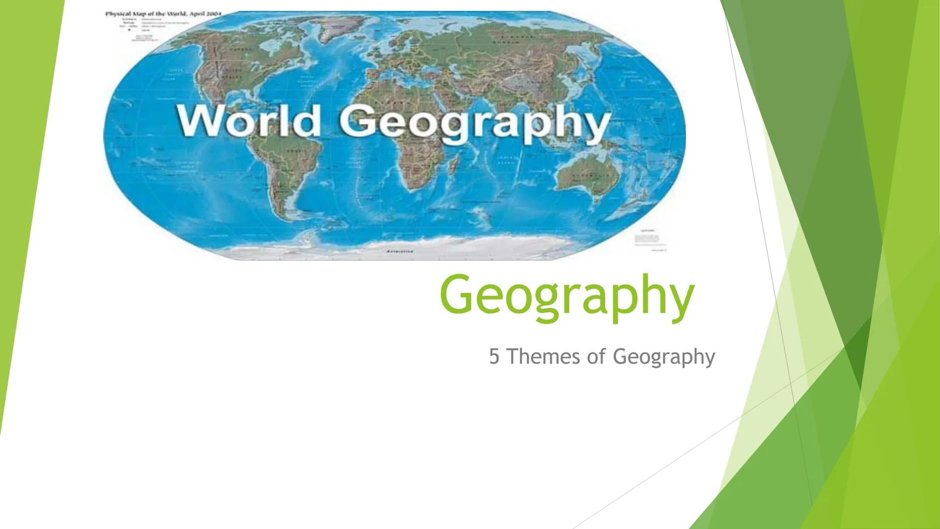 Physical Map of the World, April 2004

# World Geography

# Geography

5 Themes of Geography # World Continents and Oceans

Arctic Ocean

Eu