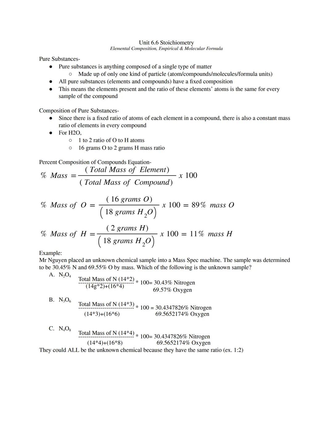 Unit 6.6 Stoichiometry
Elemental Composition, Empirical & Molecular Formula

Pure Substances-

• Pure substances is anything composed of a s