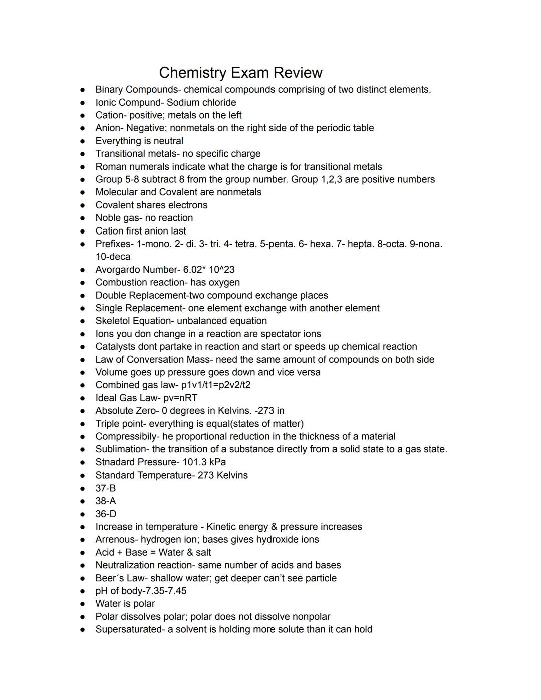 # Chemistry Exam Review

- Binary Compounds- chemical compounds comprising of two distinct elements.
- lonic Compund- Sodium chloride
- Cati