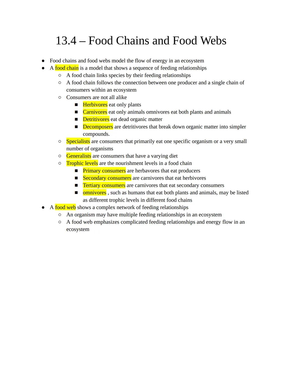 # 13.4-Food Chains and Food Webs

Food chains and food webs model the flow of energy in an ecosystem

*   A food chain is a model that shows