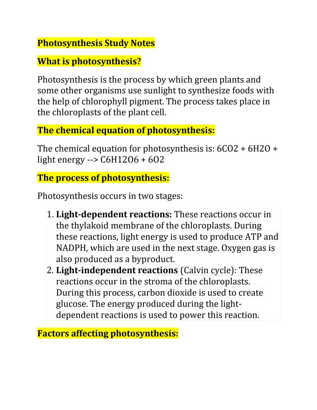# Photosynthesis Study Notes

What is photosynthesis?

Photosynthesis is the process by which green plants and
some other organisms use sunl