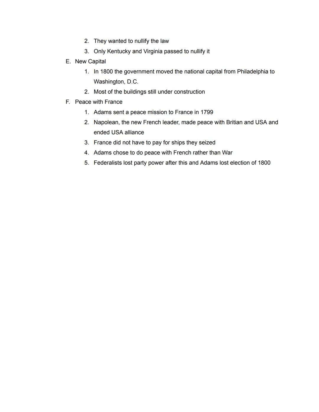 1. The Presidency of John Adams

A. The Presidency
	1. 2nd president of the U.S.
	2. Adams was in the Federalist party
	3. Adams and Jeffers