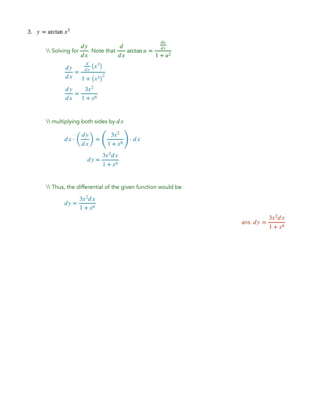 # THE DIFFERENTIAL

The differential of any function is equal to its derivative multiplied by the differential of the
independent variable.
